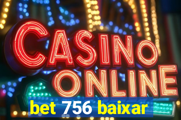 bet 756 baixar